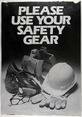 Use your safety gear